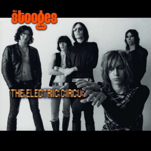STOOGES - THE ELECTRIC CIRCUSSTOOGES - THE ELECTRIC CIRCUS.jpg